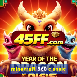 minecraft 360 classic